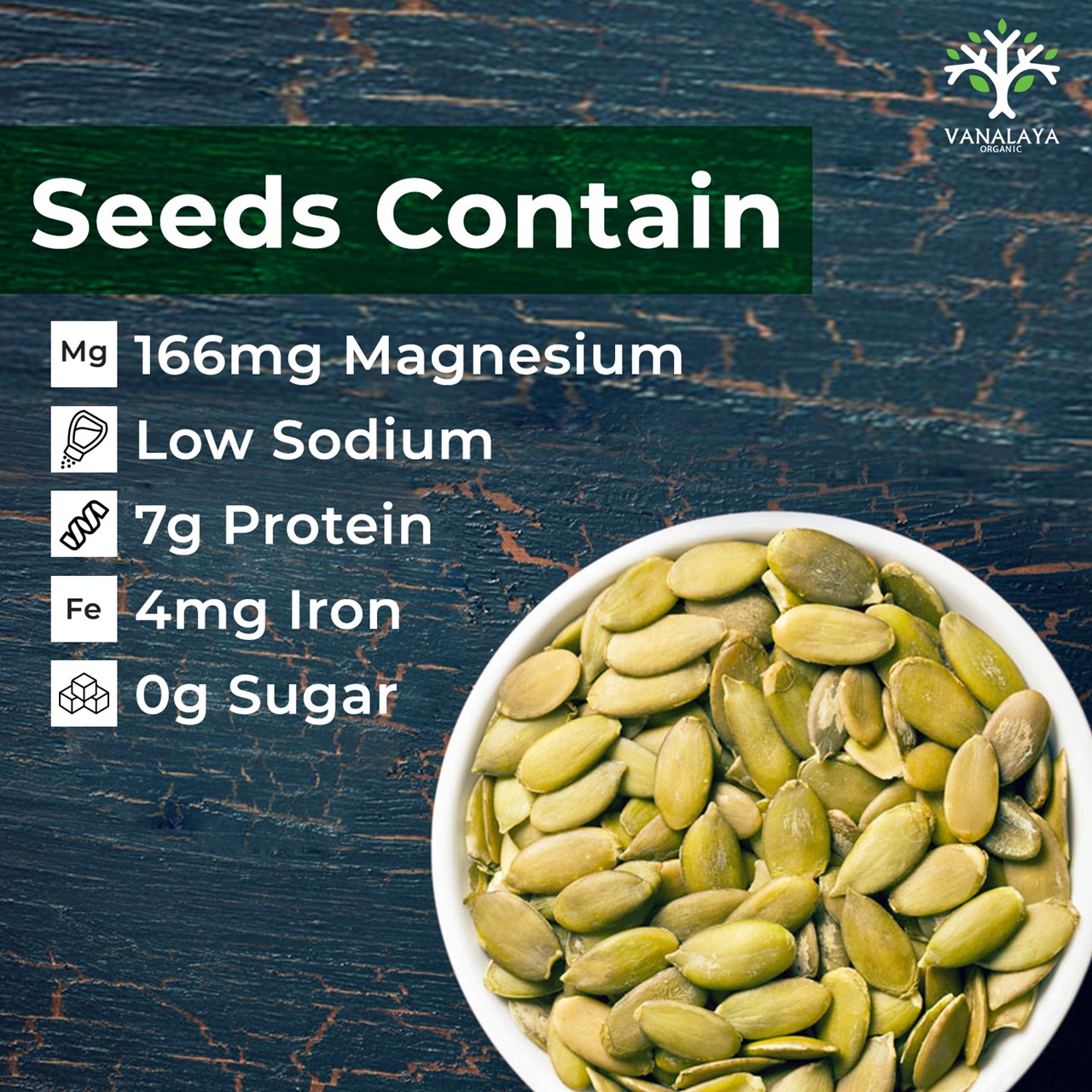 Picture of Vanalaya Organic Pumpkin Seeds Rich in Protein and Fiber Rich Superfood - Gluten Free - Vegan - Diet Snacks - 250 grams